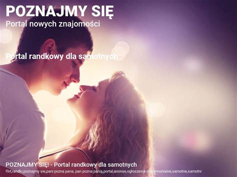 portal poznajmy się|Darmowy Portal Randkowy